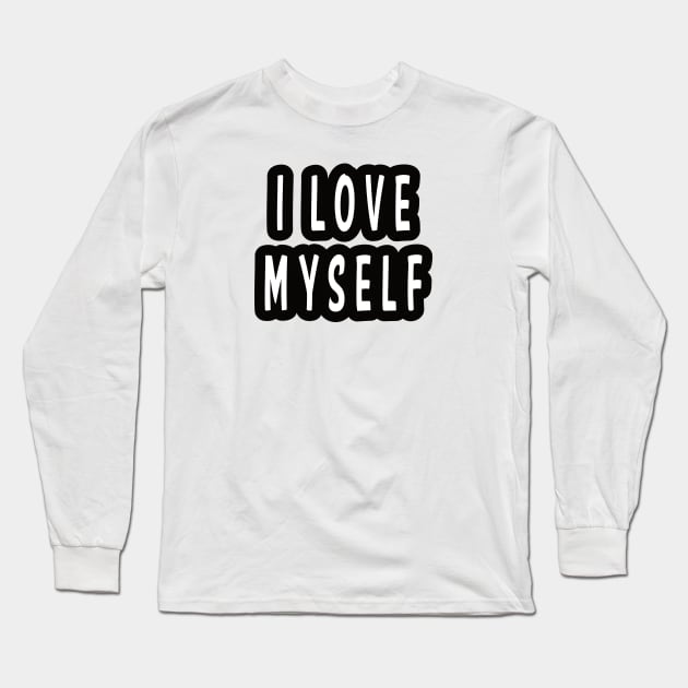 Self Love Long Sleeve T-Shirt by lawofattraction1111